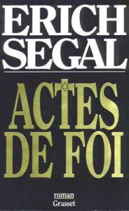 Actes de foi - Segal Erich