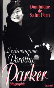 L'extravagante Dorothy Parker - Saint Pern Dominique de