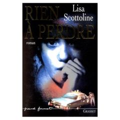 Rien à perdre - Scottoline Lisa