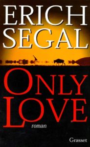 Only love - Segal Erich