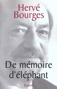 De mémoire d'éléphant - Bourges Hervé