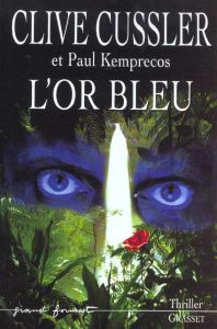 L'or bleu - Cussler Clive - Kemprecos Paul