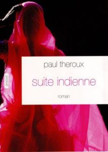 Suite indienne - Theroux Paul - Demarty Pierre