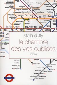 La chambre des vies oubliées - Duffy Stella - Lalechère Karine