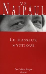 Le masseur mystique - Naipaul Vidiadhar Surajprasad - Marlière Marie-Lis