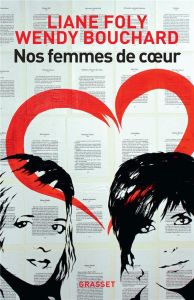 Nos femmes de coeur - Foly Liane - Bouchard Wendy - Bruni Carla