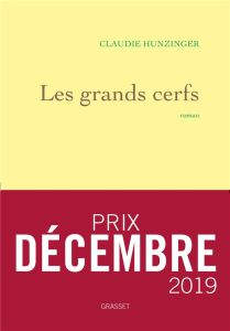 Les grands cerfs - Hunzinger Claudie