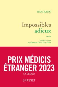 Impossibles adieux - Han Kang - Choi Kyungran - Bisiou Pierre