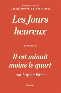 Les jours heureux. Précédé de Il est minuit moins le quart - Binet Sophie