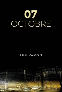 7 octobre. La journée la plus meurtrière de l'histoire d'Israël racontée par les victimes et leurs p - Yaron Lee