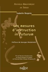 Les mesures d'instruction in futurum - Després Isabelle