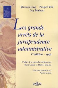 Les grands arrêts de la jurisprudence administrative. Edition de 1956 - Long Marceau - Weil Prosper - Braibant Guy - Cassi