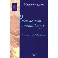 Précis de droit constitutionnel. 2e édition - Hauriou Maurice - Hummel Jacky