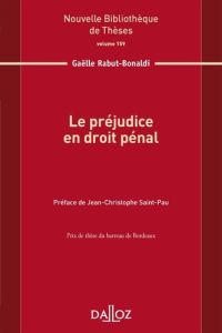 Le préjudice en droit pénal - Rabut-Bonaldi Gaëlle - Saint-Pau Jean-Christophe