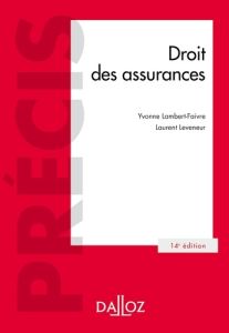 Droit des assurances. 14e édition - Lambert-Faivre Yvonne - Leveneur Laurent