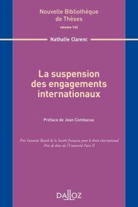 La suspension des engagements internationaux - Clarenc Nathalie - Combacau Jean