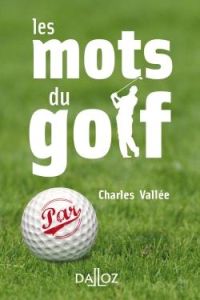 Les mots du golf - Vallée Charles