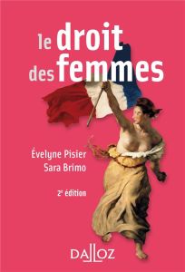 Le droit des femmes. 2e édition - Pisier Evelyne - Brimo Sara