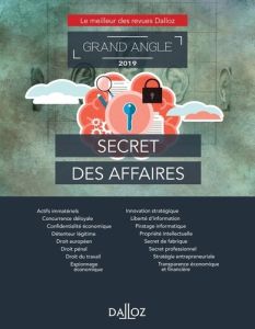 Secret des affaires. Le meilleur des revues Dalloz, Edition 2019 - Chevrier Eric - Royer Erwan