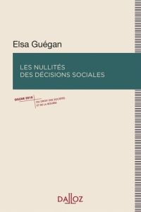 Les nullités des décisions sociales - Guégan Elsa - Mortier Renaud