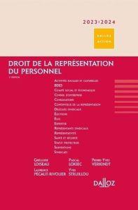 Droit de la représentation du personnel. Edition 2023-2024 - Loiseau Grégoire - Lokiec Pascal - Pécaut-Rivolier