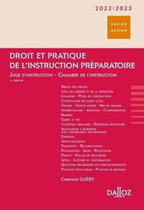 Droit et pratique de l'instruction préparatoire. Juge d'instruction - Chambre de l'instruction, Edit - Guery Christian - Chambon Pierre