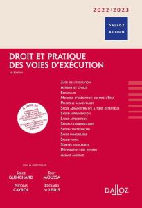 Droit et pratique des voies d'exécution. Edition 2022-2023 - Guinchard Serge - Cayrol Nicolas - Moussa Tony - L