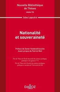 Nationalité et souveraineté - Lepoutre Jules - Vandendriessche Xavier - Weil Pat