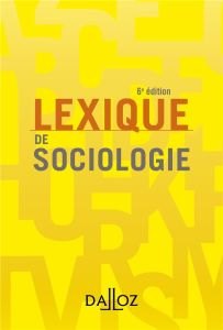 Lexique de sociologie. 6e édition - Dollo Christine - Lambert Jean-Renaud - Parayre Sa