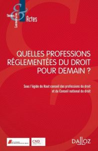 Quelles professions réglementées pour demain ? - HAUT CONSEIL DES PRO