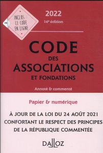 Code des associations et fondations. Annoté & commenté, Edition 2022 - Damarey Stéphanie - Sprungard Suzanne