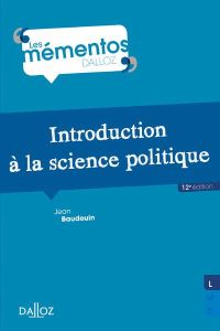 Introduction à la science politique. 12e édition - Baudouin Jean