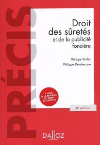 Droit des sûretés et de la publicité foncière. 8e édition - Simler Philippe - Delebecque Philippe