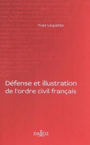 Défense et illustration de l'ordre civil français - Lequette Yves