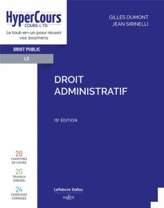 Droit administratif. Edition 2023 - Dumont Gilles - Sirinelli Jean