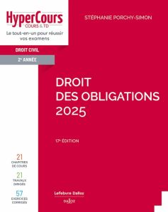 Droit des obligations. Droit civil 2e année, Edition 2025 - Porchy-Simon Stéphanie