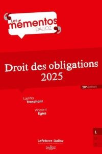 Droit des obligations. Edition 2025 - Tranchant Laetitia - Egéa Vincent