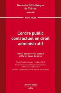 L'ordre public contractuel en droit administratif - Youta Ferdi - Gahdoun Pierre-Yves - Ubaud-Bergeron