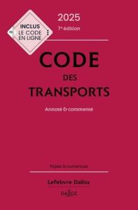 Code des transports. Annoté & commenté, Edition 2025 - Bon-Garcin Isabelle - Delebecque Philippe - Delpec