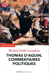 Thomas d'Aquin, commentaires politiques - AQUIN THOMAS