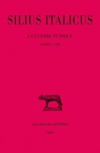 La guerre punique Tome 2 : Livres VI-VIII - Silius Italicus - Devallet Georges - Miniconi Pier