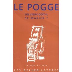 Un vieux doit-il se marier ? - Bruez Véronique