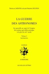 La Guerre des astronomes. Volume 1, Introduction - Jardine Nicholas - Segonds Alain-Philippe