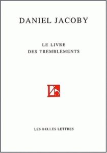 Le livre des tremblements - Jacoby Daniel