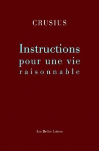 Instruction pour une vie raisonnable - Crusius Christian August - Sosoe Lukas