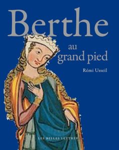 Berthe au grand pied - Usseil Rémi