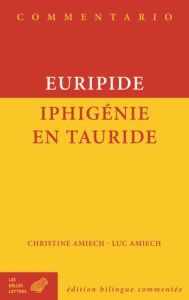Iphigénie en Tauride. Edition bilingue français-grec ancien - EURIPIDE
