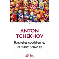 Bagatelles quotidiennes et autres nouvelles - Tchekhov Anton - Schloezer Boris de - Chestov Léon