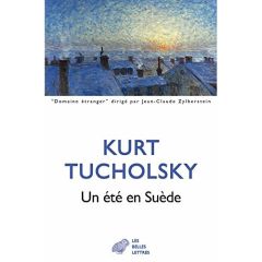 Un été en Suède. Vacances au château de Gripsholm - Tucholsky Kurt - Villain Pierre