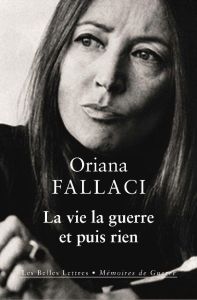 La vie, la guerre et puis rien - Fallaci Oriana - Remillet Jacqueline